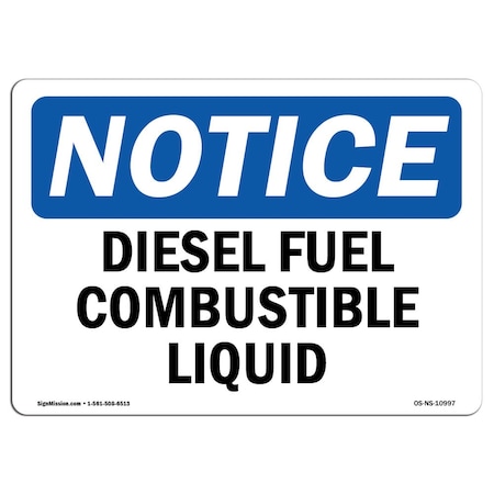 Signmission OSHA Notice Sign, 3.5" H, 5" W, Diesel Fuel Combustible Liquid Sign, Landscape, NS-D-35-L-10997 OS-NS-D-35-L-10997